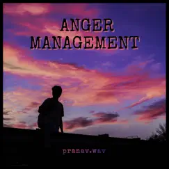 Anger Management - Single by Pranav.wav album reviews, ratings, credits