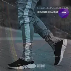 Balenciaga (Remix) [feat. I$$A] - Single by Benzo Lenoir album reviews, ratings, credits
