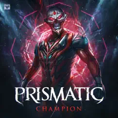 Champion - EP by Prismatic album reviews, ratings, credits