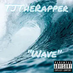 Wave Freestyle - Single by Tjtherapper album reviews, ratings, credits