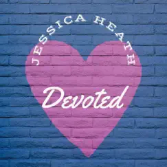 Devoted - Single by Jessica Heath album reviews, ratings, credits
