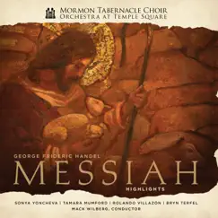 Handel: Messiah, Hwv 56 (highlights) by Tabernacle Choir at Temple Square & Orchestra at Temple Square album reviews, ratings, credits