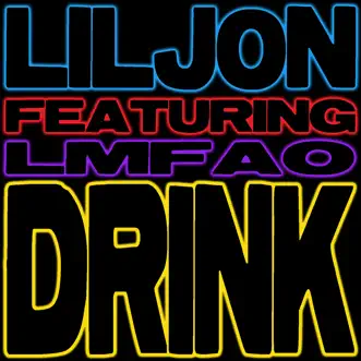 Drink (Feat. LMFAO) - EP by Lil Jon album download