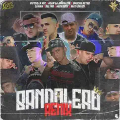 Bandolero Remix (feat. Adan La Amenaza, Chuchu Retro, Luxian, Belyko, Hecnaboy & Mati Drugs) [Remix] Song Lyrics