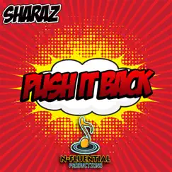 Push It Back - Single by Sharaz album reviews, ratings, credits