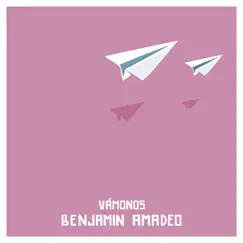 Vámonos - Single by Benjamin Amadeo album reviews, ratings, credits