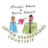 Captain Wedderburn's Courtship / The Dowie Dens O Yarrow - Single album lyrics, reviews, download