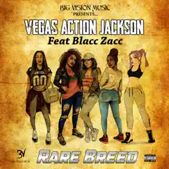 Rare Breed (feat. Blacc Zacc) - Single by Vegas Action Jackson album reviews, ratings, credits