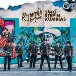 2wo Step'n Kumbias by Revancha Norteña album reviews, ratings, credits