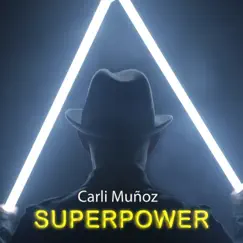 Superpower - Single by Carli Muñoz album reviews, ratings, credits