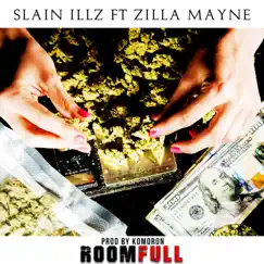Room Full (feat. Zilla Mayne) Song Lyrics