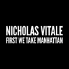 First We Take Manhattan - Single album lyrics, reviews, download