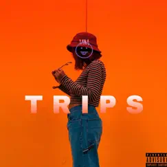 Trips. - Single by Yana. album reviews, ratings, credits