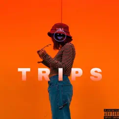 Trips. Song Lyrics