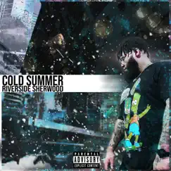 Cold Summer by Riverside Sherwood album reviews, ratings, credits