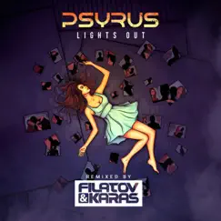 Lights Out (Filatov & Karas Radio Mix) - Single by PSYRUS album reviews, ratings, credits