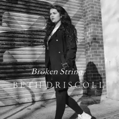 Broken String - Single by Bethany Driscoll album reviews, ratings, credits