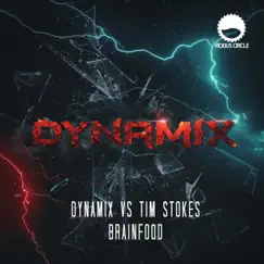 Brainfood (Dynamix vs. Tim Stokes) - Single by Dynamix & Tim Stokes album reviews, ratings, credits