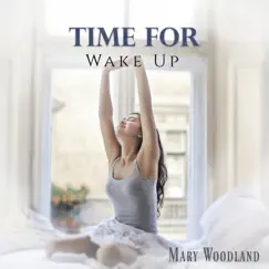 Time for Wake Up by Mary Woodland album reviews, ratings, credits