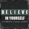 Believe in Yourself (feat. C.P. Beats) [Instrumental] - Single album lyrics, reviews, download