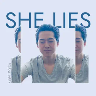She Lies (feat. Em Beihold) - Single by Keepitinside album reviews, ratings, credits