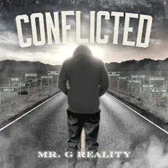 Conflicted by Mr. G Reality album reviews, ratings, credits