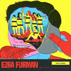 Twelve Nudes by Ezra Furman album reviews, ratings, credits