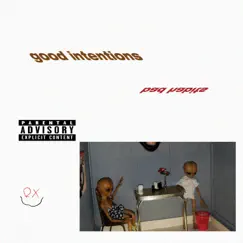 Good Intentions (Bad Habits) - Single by Rx Fella album reviews, ratings, credits