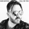 Call on You - Single album lyrics, reviews, download