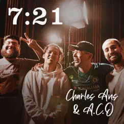 7:21 (feat. A.C.O) - Single by Charles Ans album reviews, ratings, credits