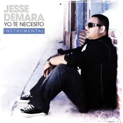Yo Te Necesito (Instrumental) by Jesse Demara album reviews, ratings, credits