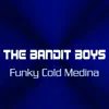Funky Cold Medina - Single album lyrics, reviews, download