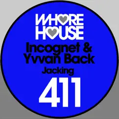 Jacking - Single by Yvvan Back & Incognet album reviews, ratings, credits