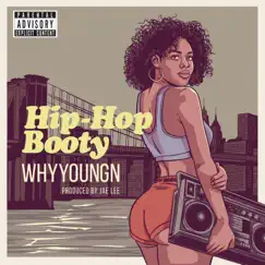 Hip-Hop Booty - Single by Whyyoungn album reviews, ratings, credits