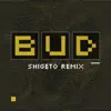 BUD (Shigeto Remix) - Single [feat. Kesswa] - Single album lyrics, reviews, download