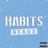 Habits - Single album lyrics, reviews, download