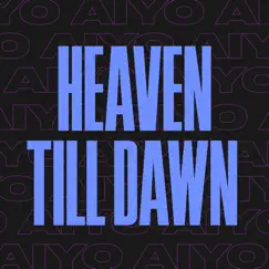 Heaven Till Dawn (feat. Robin Öman) Song Lyrics