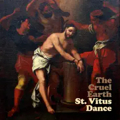 St. Vitus Dance - Single by The Cruel Earth album reviews, ratings, credits