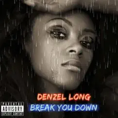 Break You Down Song Lyrics