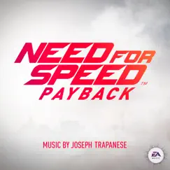Need for Speed Payback (Original Game Soundtrack) by Joseph Trapanese & EA Games Soundtrack album reviews, ratings, credits