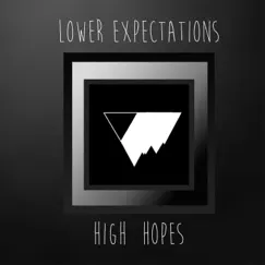 High Hopes EP by Lower Expectations album reviews, ratings, credits
