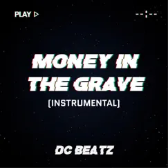 Money in the Grave (Instrumental) Song Lyrics