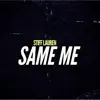 Same Me - Single album lyrics, reviews, download