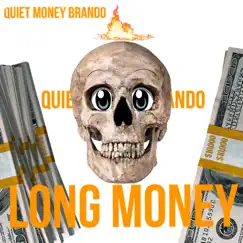 Long Money - Single by Quiet Money Brando album reviews, ratings, credits