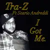 I Got Me (feat. Scario Andreddi) - Single album lyrics, reviews, download