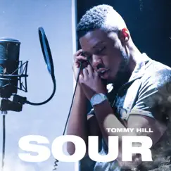 Sour - Single by Tommy Hill album reviews, ratings, credits