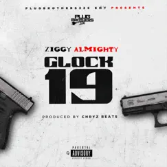 Glock 19 - Single by Ziggy Almighty album reviews, ratings, credits