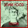 Zombie Mood - Single album lyrics, reviews, download