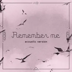 Remember Me (Acoustic Version) Song Lyrics