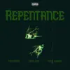 Repentance (feat. figgyonel & YUNG $HADE) - Single album lyrics, reviews, download